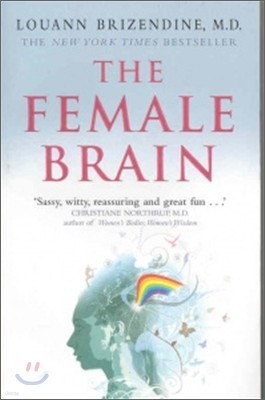 The Female Brain. Louann Brizendine