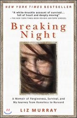 Breaking Night: A Memoir of Forgiveness, Survival, and My Journey from Homeless to Harvard
