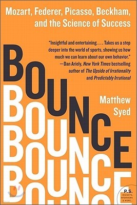 Bounce: Mozart, Federer, Picasso, Beckham, and the Science of Success