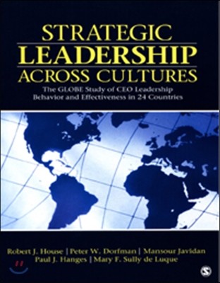 Strategic Leadership Across Cultures: The Globe Study of CEO Leadership Behavior and Effectiveness in 24 Countries