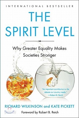 The Spirit Level: Why Greater Equality Makes Societies Stronger