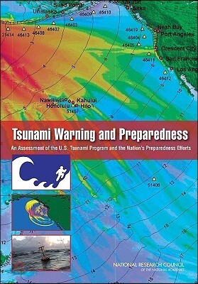 Tsunami Warning and Preparedness: An Assessment of the U.S. Tsunami Program and the Nation's Preparedness Efforts