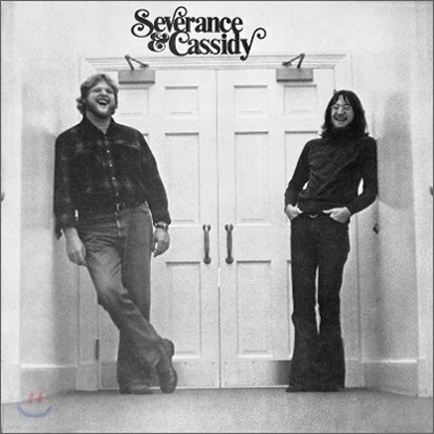 Severance & Cassidy - Severance & Cassidy (1978)