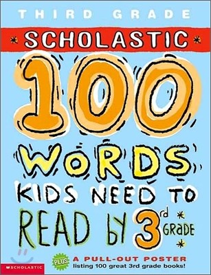 Scholastic 100 Words Kids Need to Read by 3rd Grade
