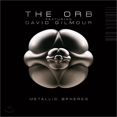 Orb featuring David Gilmour - Metallic Spheres