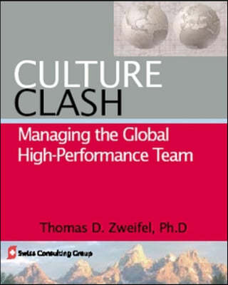 Culture Clash: Managing the Global High-Performance Team Volume 1