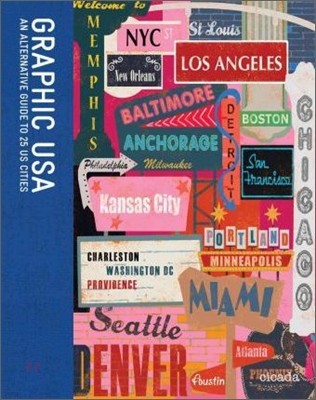 Graphic USA: An Alternative Guide to 25 Us Cities