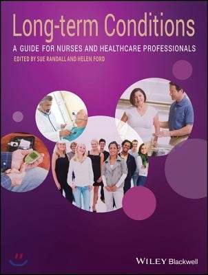 Long-Term Conditions: A Guide for Nurses and Healthcare Professionals