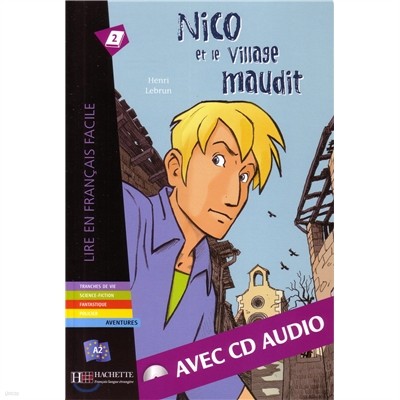 Nico Et Le Village Maudit + CD Audio (A2): Nico Et Le Village Maudit + CD Audio (A2)