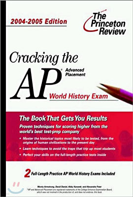 Cracking the AP World History Exam, 2004-2005