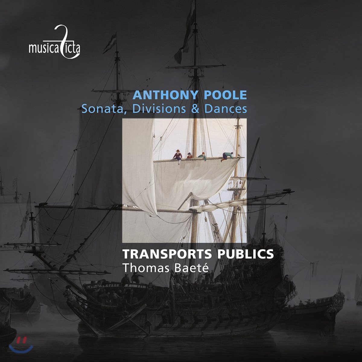 Transports Publics 앤소니 풀: 소나타, 디비전, 춤곡 - 토마스 베아테, 트랜스포츠 퍼블릭스 (Anthony Poole: Sonata, Divisions &amp; Dances)