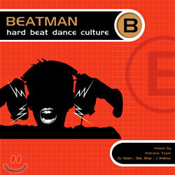 Beat Man - Hard Best Dance Culture