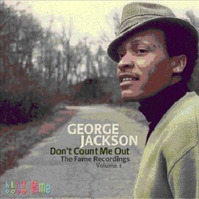 George Jackson - Don't Count Me Out: Fame Recordings 1 (CD)