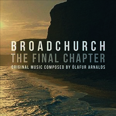 Olafur Arnalds — Broadchurch: The Final Chapter (브로드처치: 파이널 챕터) (Soundtrack) 앨범 커버