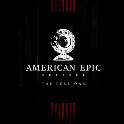 Various Artists — Music From The American Epic Sessions 앨범 커버