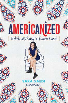 Americanized: Rebel Without a Green Card