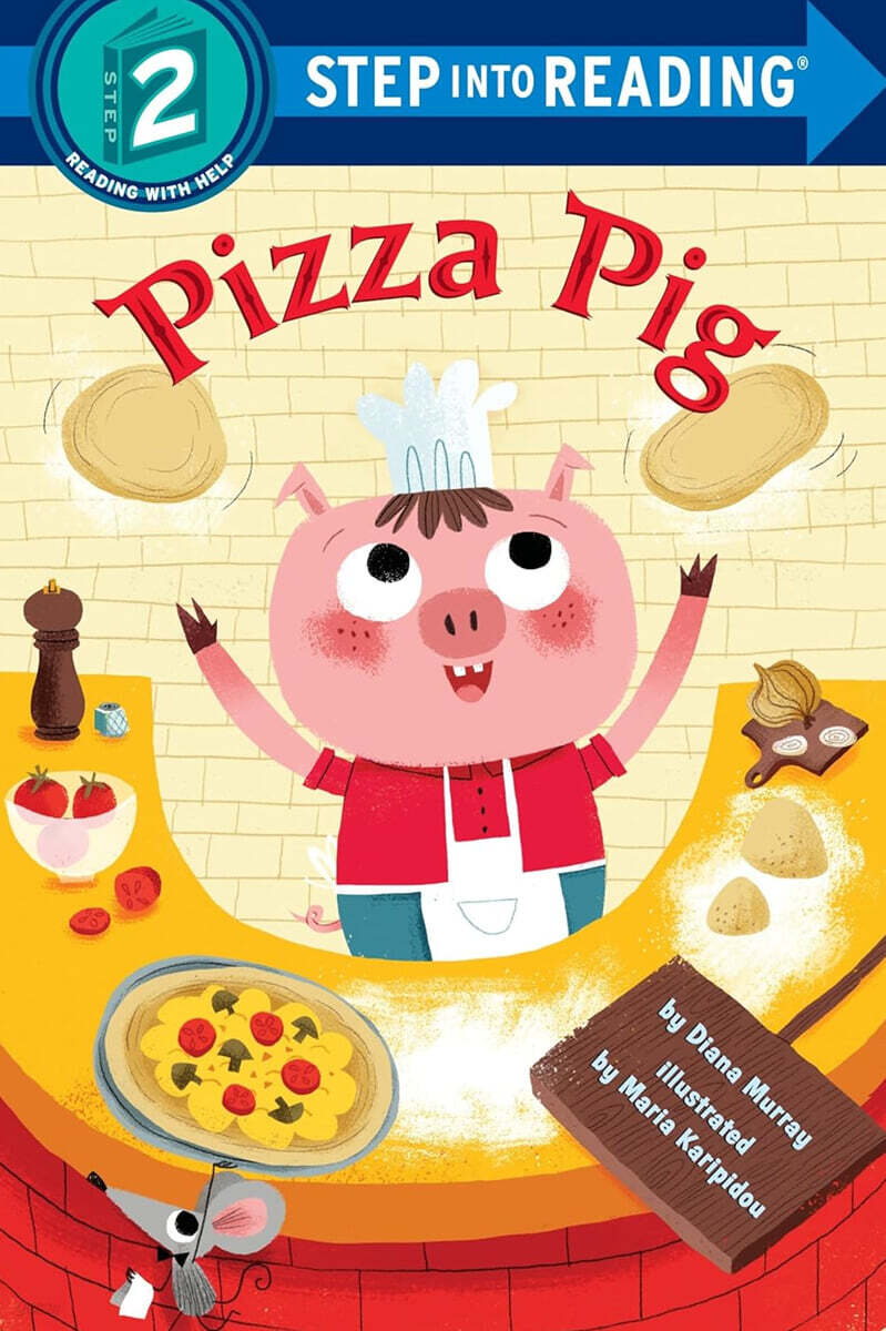Step Into Reading 2 : Pizza Pig