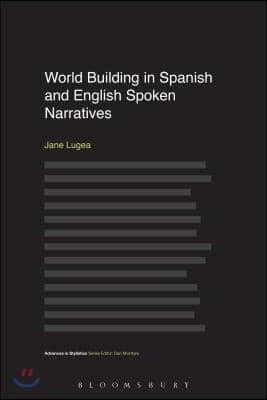 World Building in Spanish and English Spoken Narratives