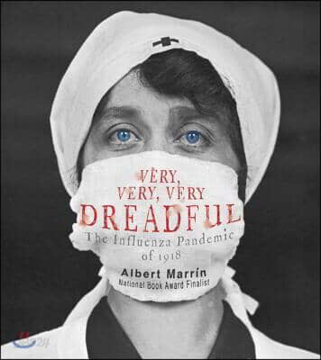 Very, Very, Very Dreadful: The Influenza Pandemic of 1918