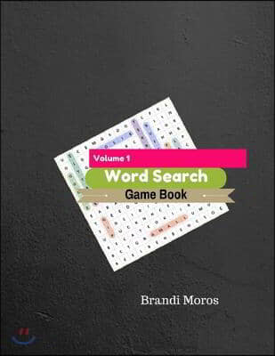 Word Search Game Books For Adult Volume 1: Word Search Game Books Large Print