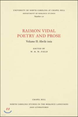 Raimon Vidal, Poetry and Prose: Volume II: Abrile Issia