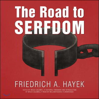 The Road to Serfdom, the Definitive Edition: Text and Documents