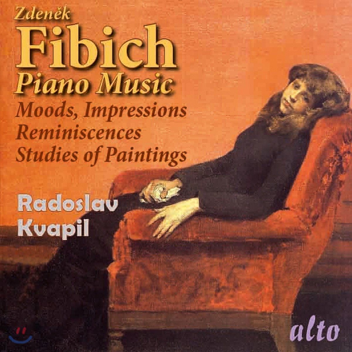 Radoslav Kvapil 츠데넥 피비히: 로맨틱 피아노 작품집 - 라도슬라브 크바필 (Zdenek Fibich: Romantic Piano Music - Moods, Impressions & Reminiscences / Studies of Paintings)
