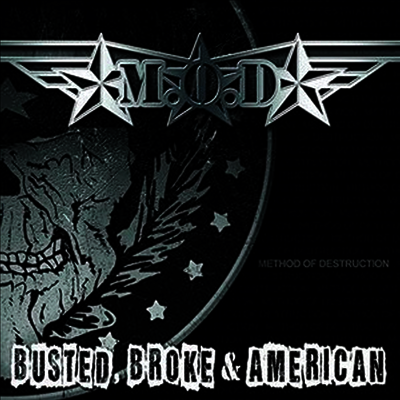 M.O.D. — Busted, Broke & American 앨범 커버