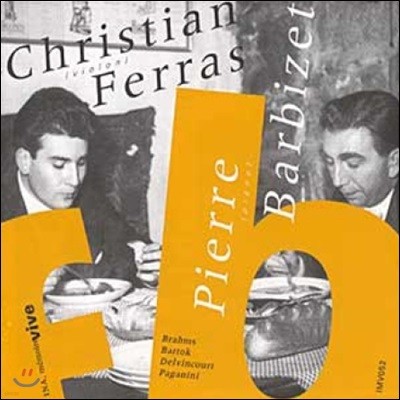 Christian Ferras / Pierre Barbizet ũƼ  & ǿ ٸ  -  / ٸ / İϴ (Brahms / Bartok / Paganini)
