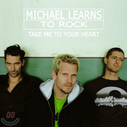 Michael Learns To Rock - Take Me To Your Heart