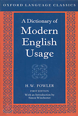 A Dictionary of Modern English Usage