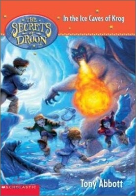 The Secrets of Droon 20 : In the Ice Caves of Krog