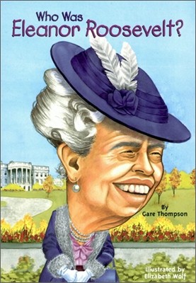 Who Was Eleanor Roosevelt?