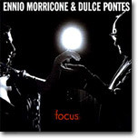Ennio Morricone & Dulce Pontes - Focus