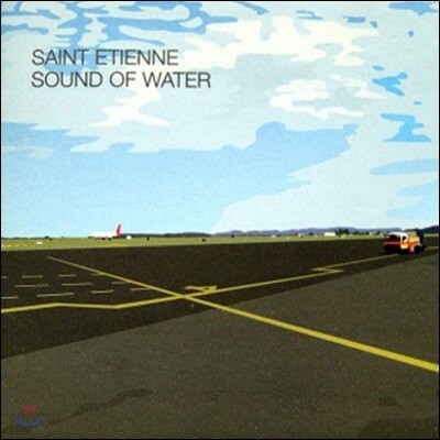 Saint Etienne (세인트 에티엔) - Sound Of Water