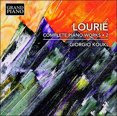 Giorgio Koukl 아르투르 루리에: 피아노 작품 전곡 2집 - 소나타, 녹턴, 토카타, 왈츠 외 (Arthur Lourie: Complete Piano Works 2) 기오르기오 코우클