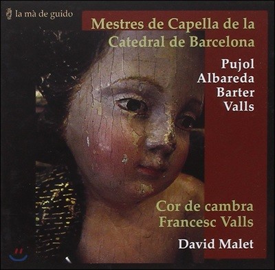 David Malet 17 ٸγ  ȸ - Ǫ / ˹ٷ / ٸ׸  (Mestres de Capella de la Catedral de Barcelona - J.P. Pujol / Albareda / Barter) ũ ߽ ǳâ, ٺ 
