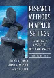 Research Methods in Applied Settings: An Integrated Approach to Design and Analysis (Second Edition Hardcover)