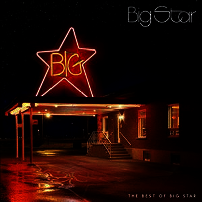 Big Star — The Best Of Big Star 앨범 커버