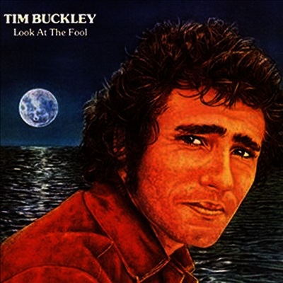 Tim Buckley — Look At The Fool (Limited Edition) 앨범 커버