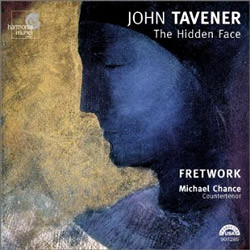 Tavener : The Hidden Face : FretworkMichael Chance