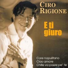 Ciro Rigione - E Ti Giuro