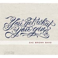 Zac Brown Band - You Get What You Give (Deluxe Edition)