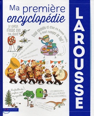 Ma premiere encyclopedie Larousse