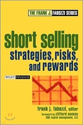 Short Selling: Strategies, Risks, and Rewards