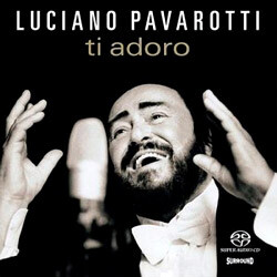 Luciano Pavarotti - Ti Adoro