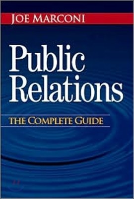 Public Relations : The Complete Guide