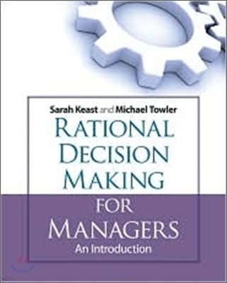Rational Decision Making for Managers
