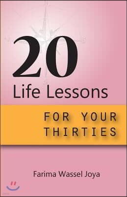 20 Life Lessons for Your 30s: A Guide for Different Ages and Stages of Life