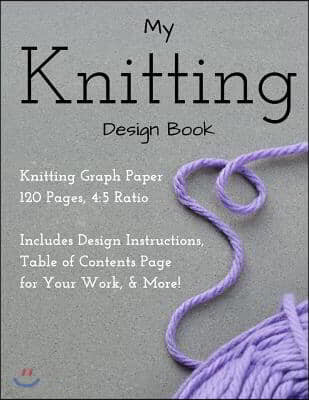 Knitting Design Graph Paper Book 4: 5 Ratio 120 Pages